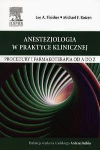 Anestezjologia w praktyce klinicznej - 2877406912