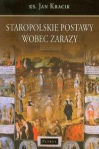 Staropolskie postawy wobec zarazy - 2867100400