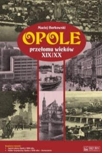 Opole przelomu wiekow XIX/XX + plan miasta - 2878629209