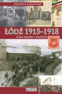 Lodz 1915-1918 Czas glodu i nadziei - 2875805481