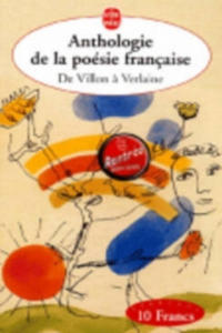 Anthologie De LA Poesie Francaise De Villon a Verlaine - 2876332217