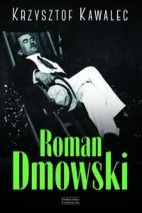 Roman Dmowski Biografia - 2878172158