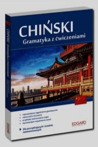 Chinski Gramatyka z cwiczeniami Dla poczatkujacych i srednio zaawansowanych - 2870650254