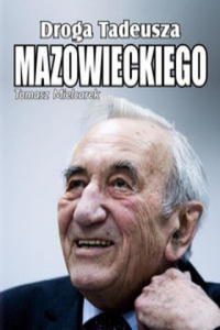 Droga Tadeusza Mazowieckiego - 2878173490