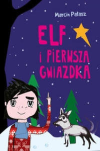 Elf i pierwsza Gwiazdka - 2866211916