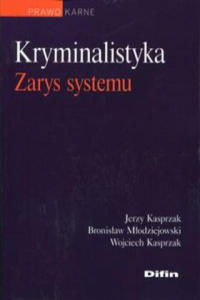 Kryminalistyka Zarys systemu - 2876220480