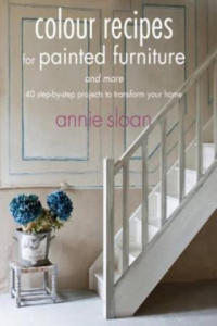 Colour Recipes for Painted Furniture and More - 2878072564