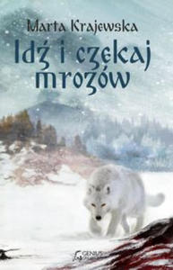 Idz i czekaj mrozow - 2877759668