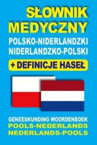 Slownik medyczny polsko-niderlandzki niderlandzko-polski z definicjami hasel - 2870033587