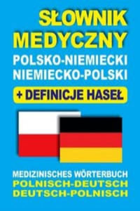 Slownik medyczny polsko-niemiecki niemiecko-polski z definicjami hasel - 2871611926