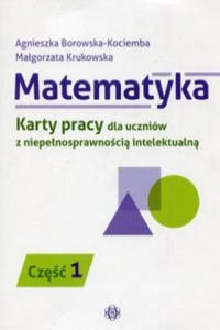 Matematyka Karty pracy dla uczniow z niepelnosprawnoscia intelektualna Czesc 1 - 2878191158