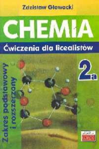 Chemia 2a Cwiczenia dla licealistow Zakres podstawowy i rozszerzony - 2875682212