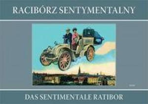 Raciborz sentymentalny Das sentimentale Ratibor - 2877503030