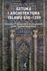Sztuka i architektura Islamu 650-1250 - 2877778777