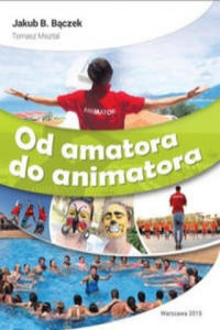 Od amatora do animatora - 2873481137