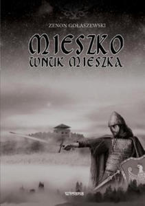 Mieszko Wnuk Mieszka - 2871904504