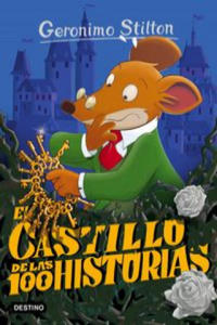 Geronimo Stilton. El castillo de las 100 historias - 2872724105