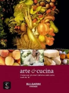 Arte & cucina, l'italiano per gli amanti dell'arte a della cucina - 2869449684