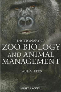 Dictionary of Zoo Biology and Animal Management - 2854290737
