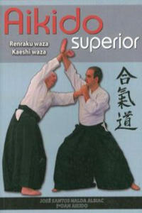 Aikido superior : Renraku waza-Kaeshi waza - 2877502994