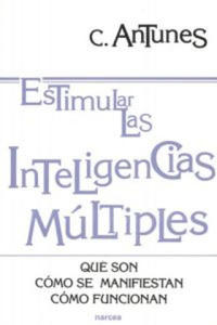 Estimular las inteligencias mltiples : qu son, cmo se manifiestan, cmo funcionan - 2861970065