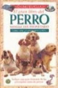 El gran libro del perro : manual del propietario - 2877859522