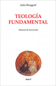 Teologa fundamental : manual de iniciacin - 2878310949