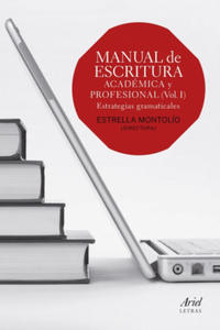 Manual de escritura acadmica y profesional, vol. I - 2869442666