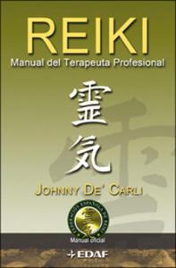 Reiki : manual de terapeuta profesional - 2869028956