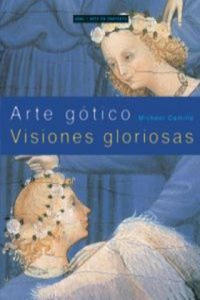 Arte gtico : visiones gloriosas - 2877957625