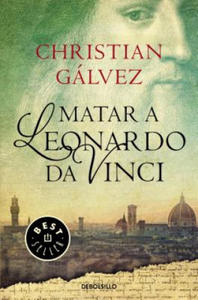 Matar a Leonardo Da Vinci / Killing Leonardo Da Vinci - 2862320792