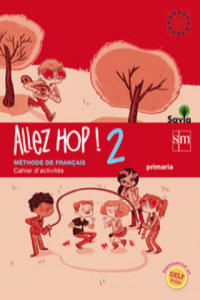 Savia, Allez Hop!, 2 Educacin Primaria. Cahier d'activits - 2876335324