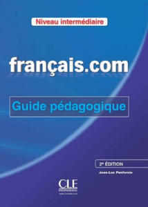 Franais.com 2 dition:: Interm. Guide pdagogique - 2872350958