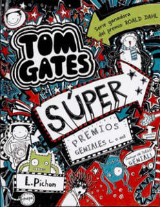 Tom Gates: Super Premios Geniales (... O No) = Tom Gates: Extra Special Treats (Not) - 2877763387
