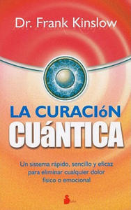 La Curacion Cuantica = Quantum Healing - 2877483843