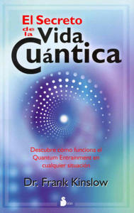 El Secreto de la Vida Cuantica = The Secret of Quantum Living - 2861863355