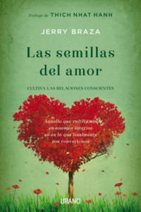 Las Semillas del Amor: Cultiva las Relaciones Conscientes = The Seeds of Love - 2871014413