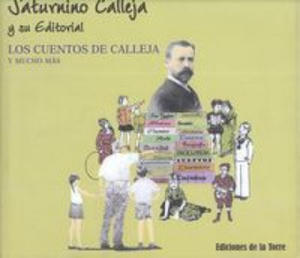 Saturnino Calleja y su editorial : los cuentos de Calleja y mucho ms - 2877646623