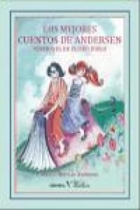 Los mejores cuentos de Andersen : versiones de Eliseo Diego - 2878624938