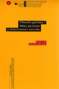 Filosofa poltica I : ideas polticas y movimientos sociales - 2869661070