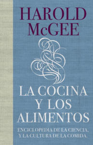 La cocina y los alimentos : enciclopedia de la ciencia y la cultura de la comida - 2866527458