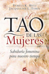 El tao de las mujeres : sabidura femenina para nuestro tiempo - 2877310925