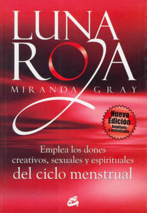 Luna roja : emplea los dones creativos, sexuales y espirituales del ciclo menstrual - 2861895544