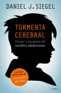 Tormenta cerebral : el poder y el propsito del cerebro adolescente - 2876341708