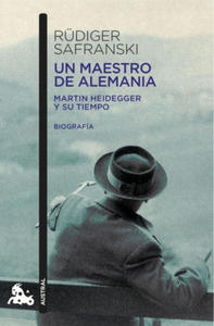 Un maestro de Alemania: Martin Heidegger y su tiempo - 2875905580