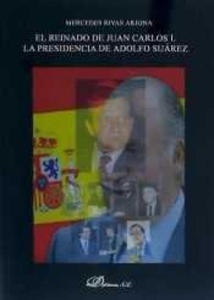 El reinado de Juan Carlos I. La presidencia de Adolfo Surez. 1976-1981 - 2878629156