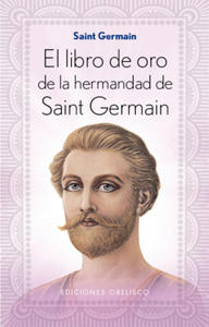 El libro de oro de la hermandad de Saint Germain - 2872210267