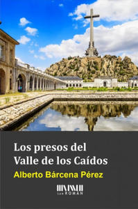 Los presos del Valle de los Cados - 2861889124