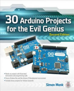 30 Arduino Projects for the Evil Genius, Second Edition - 2866520311