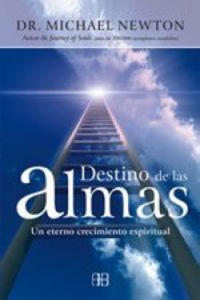 Destino de las almas : un eterno crecimiento espiritual - 2862797390